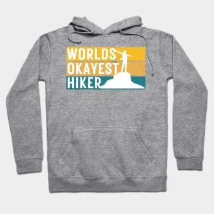 "World's Okayest Hiker" Hoodie